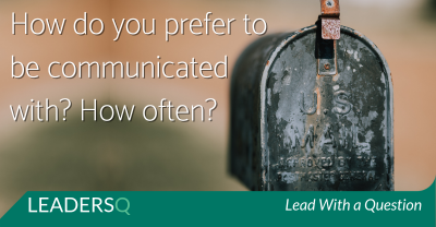 How Would You Prefer to Be Communicated With?