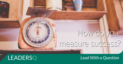 How Do You Measure Success?